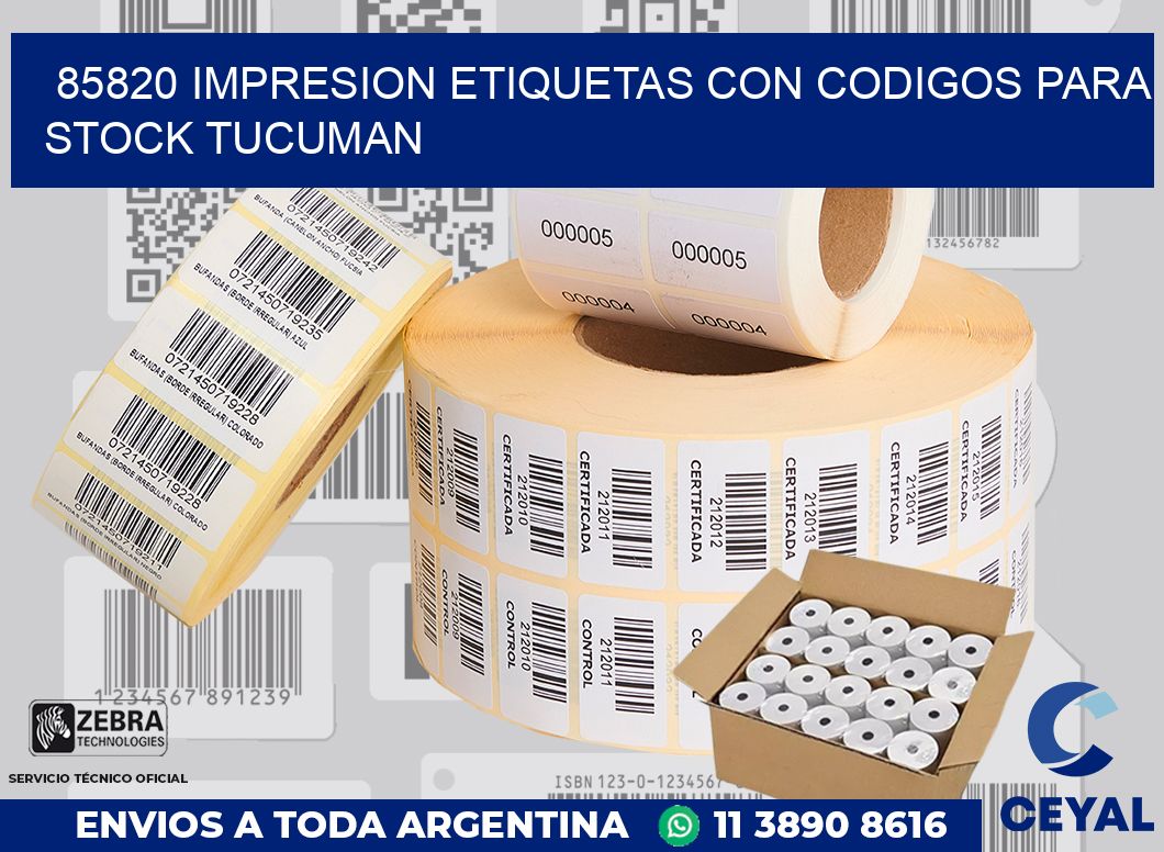85820 IMPRESION ETIQUETAS CON CODIGOS PARA STOCK TUCUMAN