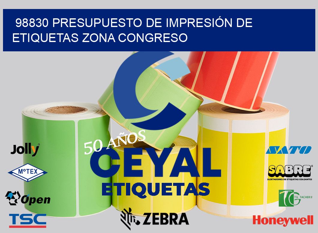 98830 PRESUPUESTO DE IMPRESIÓN DE ETIQUETAS ZONA CONGRESO