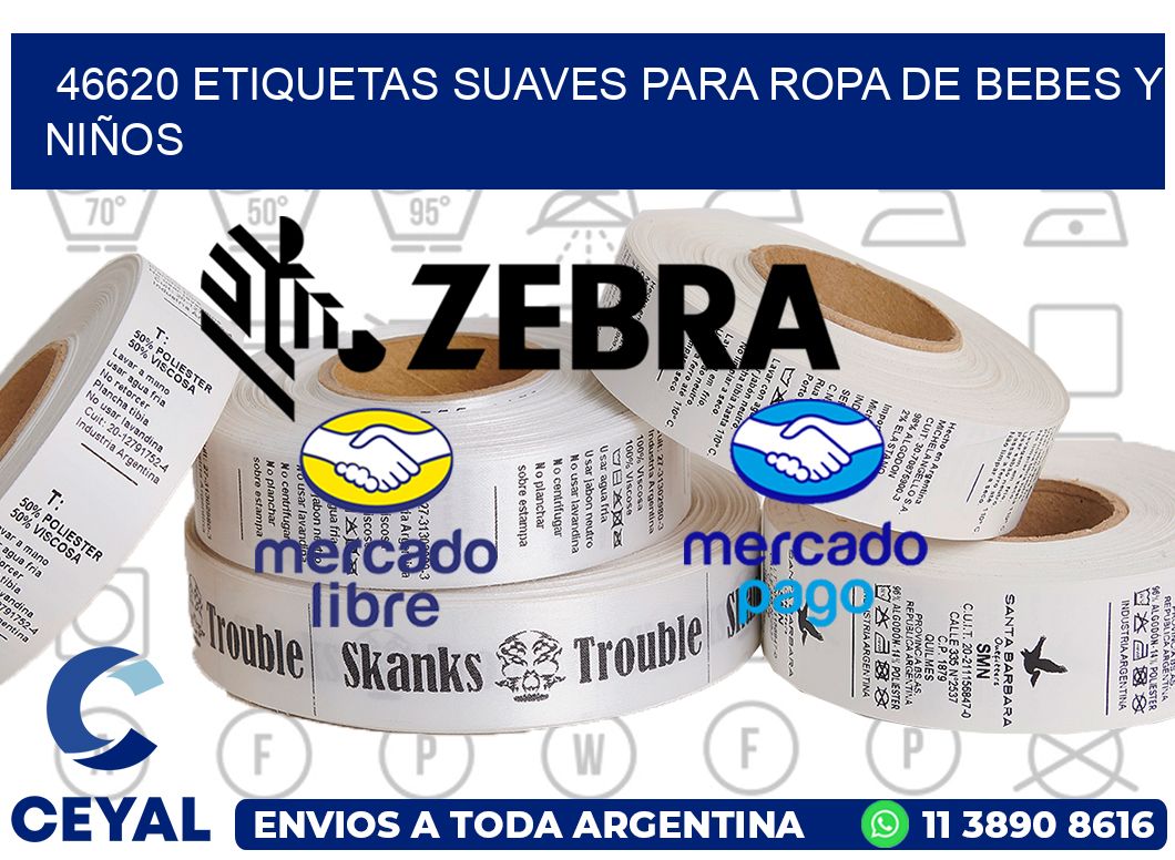 46620 ETIQUETAS SUAVES PARA ROPA DE BEBES Y NIÑOS