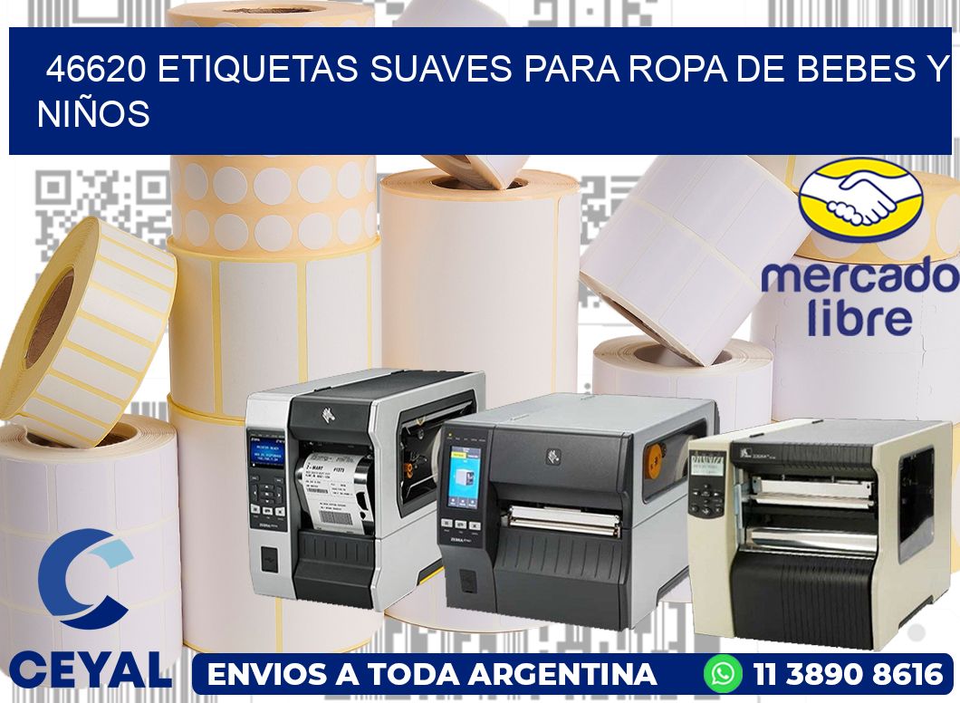 46620 ETIQUETAS SUAVES PARA ROPA DE BEBES Y NIÑOS