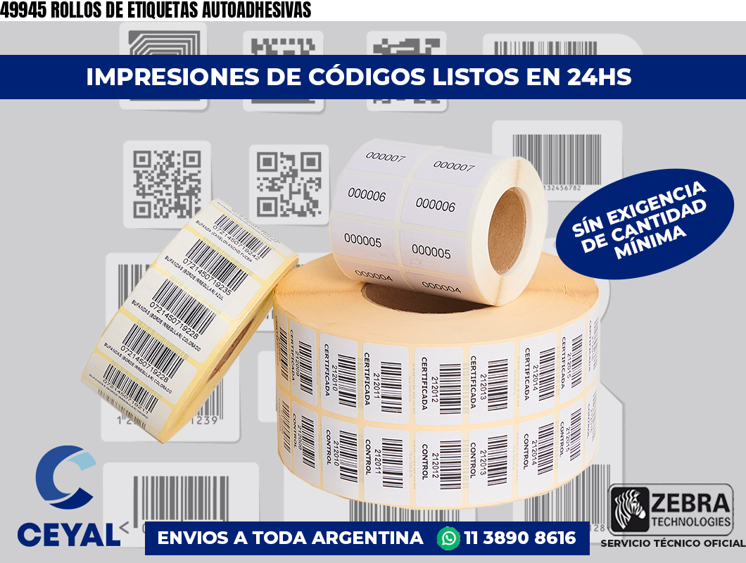 49945 ROLLOS DE ETIQUETAS AUTOADHESIVAS