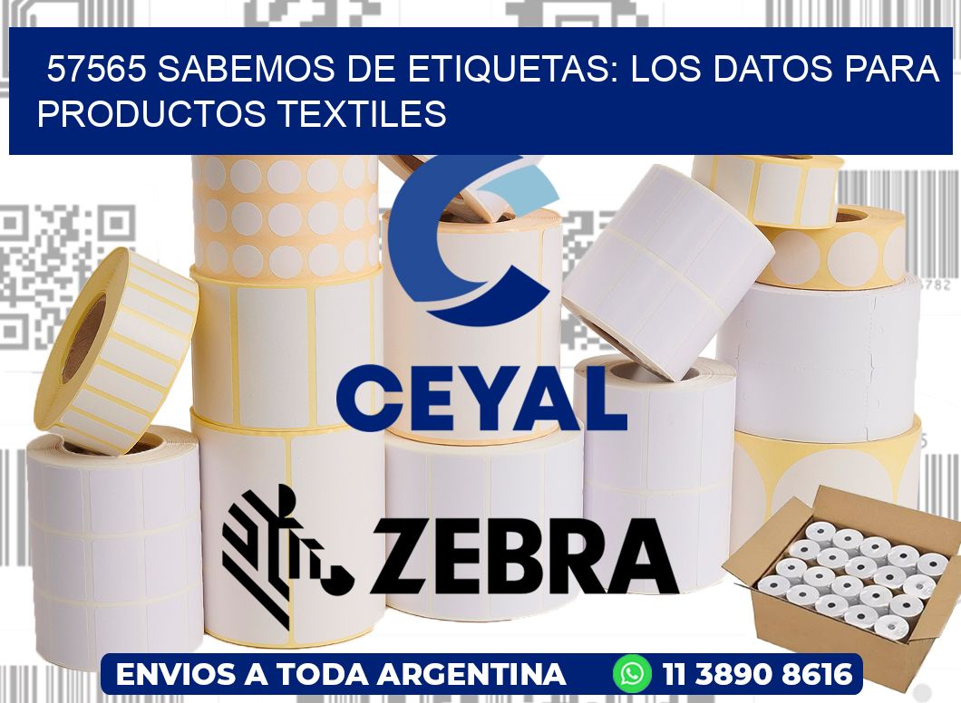 57565 SABEMOS DE ETIQUETAS: LOS DATOS PARA PRODUCTOS TEXTILES
