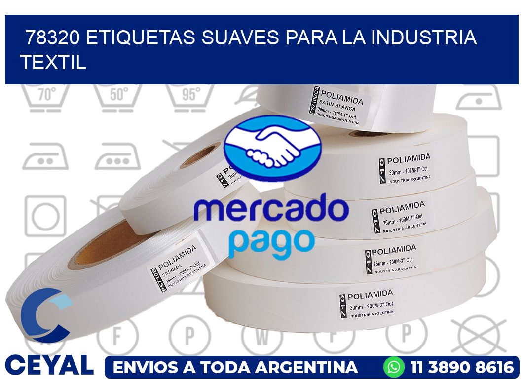 78320 ETIQUETAS SUAVES PARA LA INDUSTRIA TEXTIL