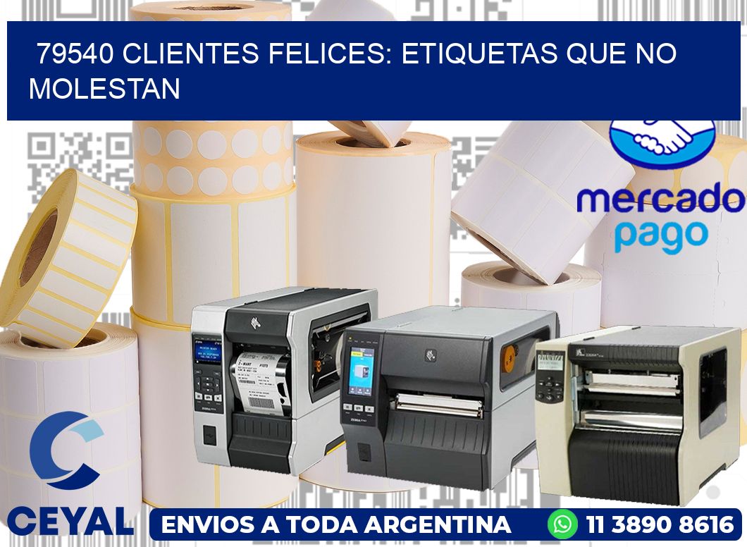 79540 CLIENTES FELICES: ETIQUETAS QUE NO MOLESTAN