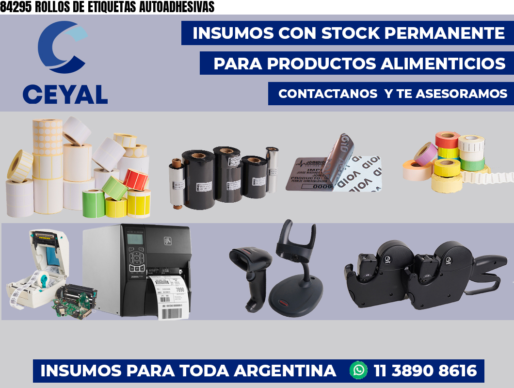 84295 ROLLOS DE ETIQUETAS AUTOADHESIVAS