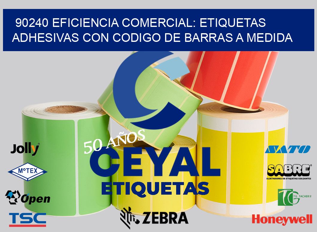 90240 EFICIENCIA COMERCIAL: ETIQUETAS ADHESIVAS CON CODIGO DE BARRAS A ...