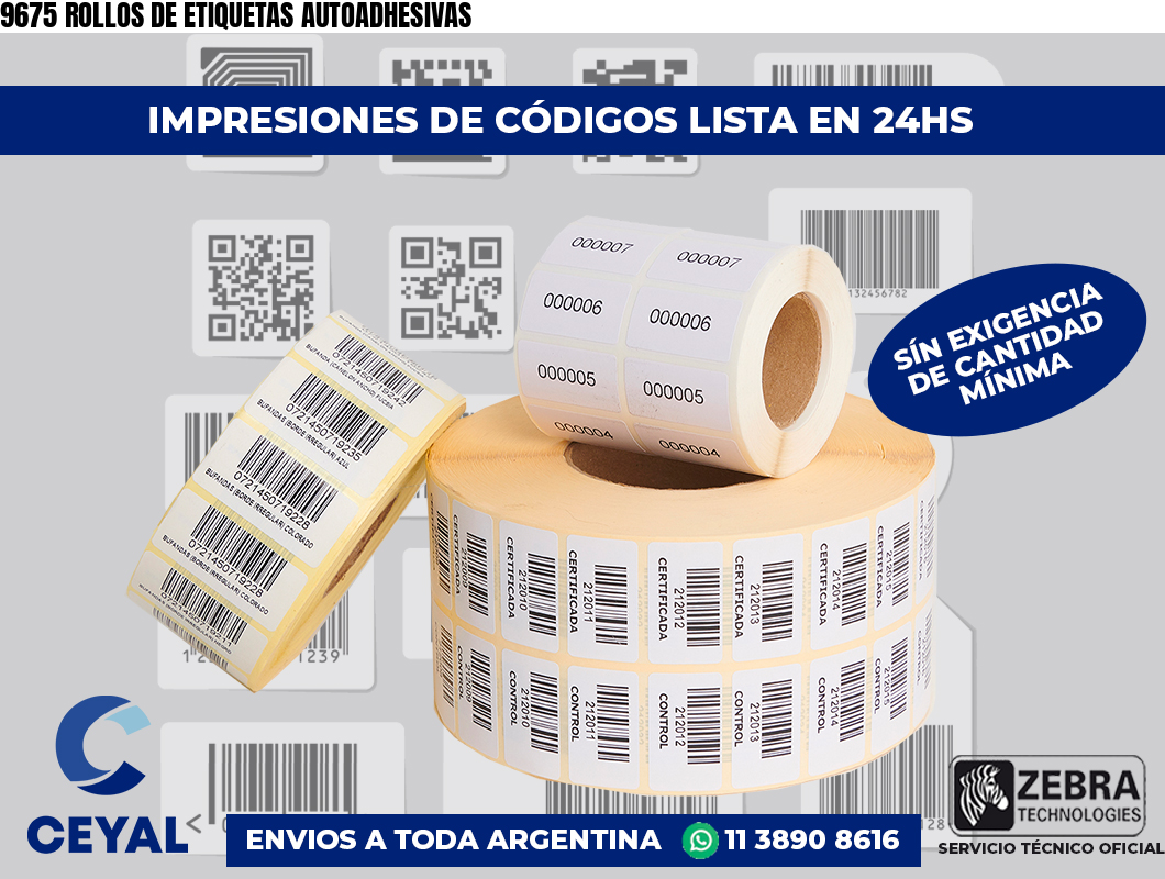 9675 ROLLOS DE ETIQUETAS AUTOADHESIVAS