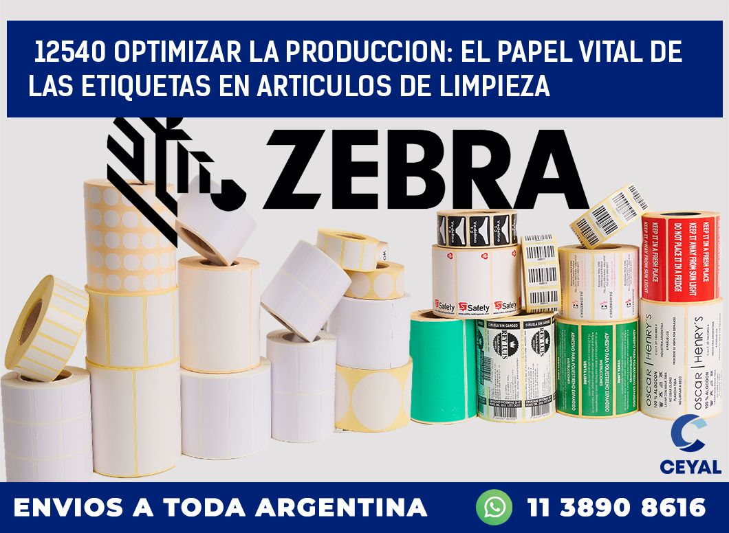 12540 OPTIMIZAR LA PRODUCCION: EL PAPEL VITAL DE LAS ETIQUETAS EN ARTICULOS DE LIMPIEZA