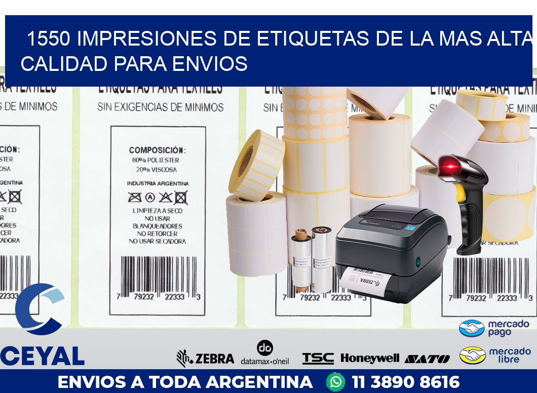 1550 IMPRESIONES DE ETIQUETAS DE LA MAS ALTA CALIDAD PARA ENVIOS