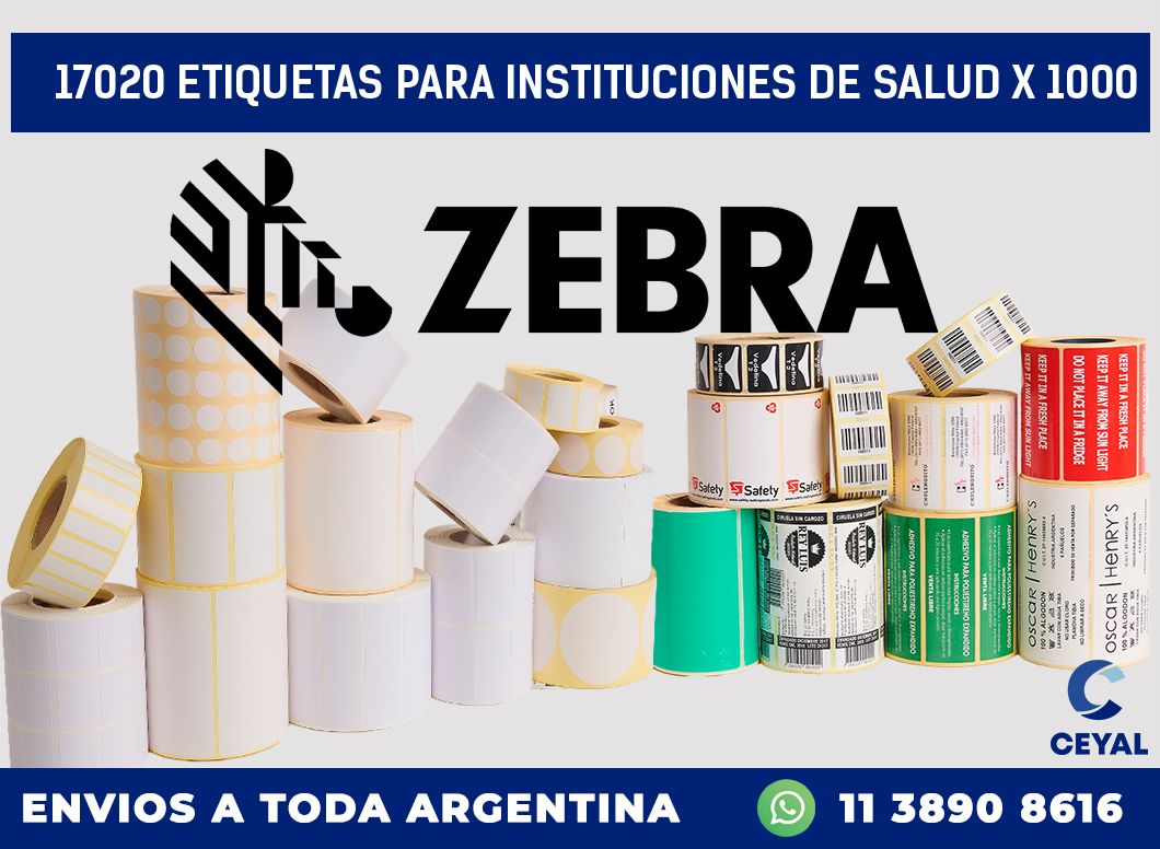 17020 ETIQUETAS PARA INSTITUCIONES DE SALUD X 1000