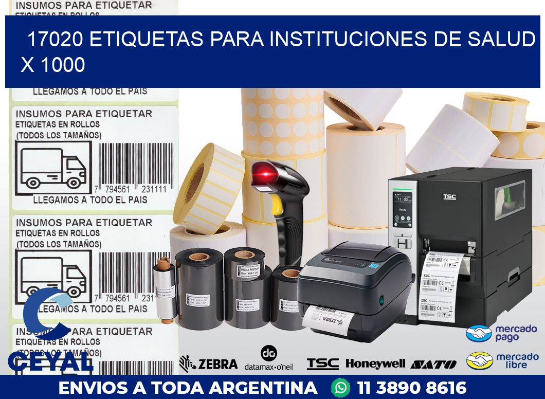17020 ETIQUETAS PARA INSTITUCIONES DE SALUD X 1000
