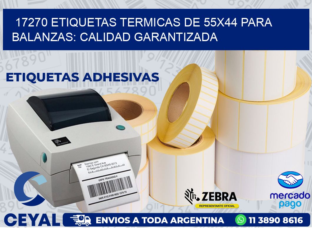 17270 ETIQUETAS TERMICAS DE 55X44 PARA BALANZAS: CALIDAD GARANTIZADA