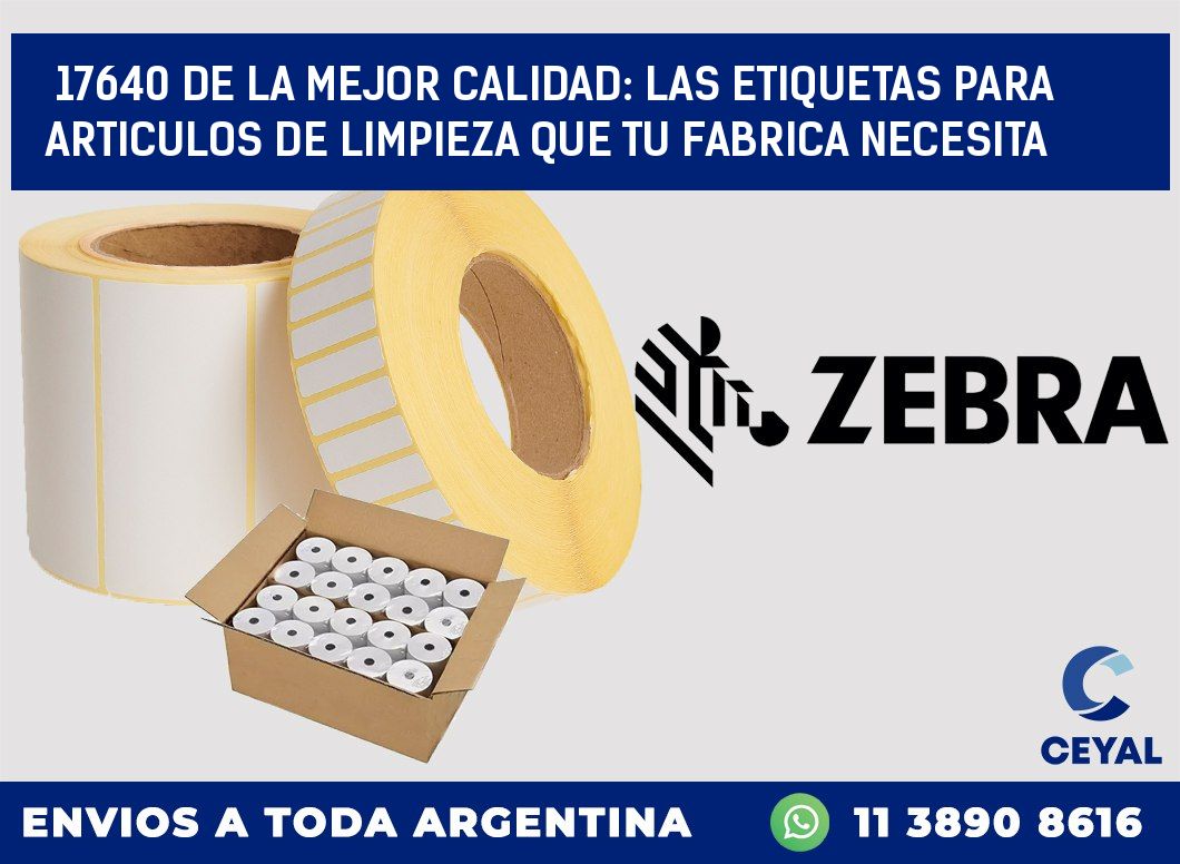17640 DE LA MEJOR CALIDAD: LAS ETIQUETAS PARA ARTICULOS DE LIMPIEZA QUE TU FABRICA NECESITA