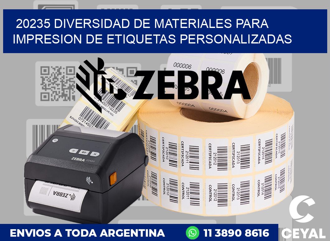 20235 DIVERSIDAD DE MATERIALES PARA IMPRESION DE ETIQUETAS PERSONALIZADAS