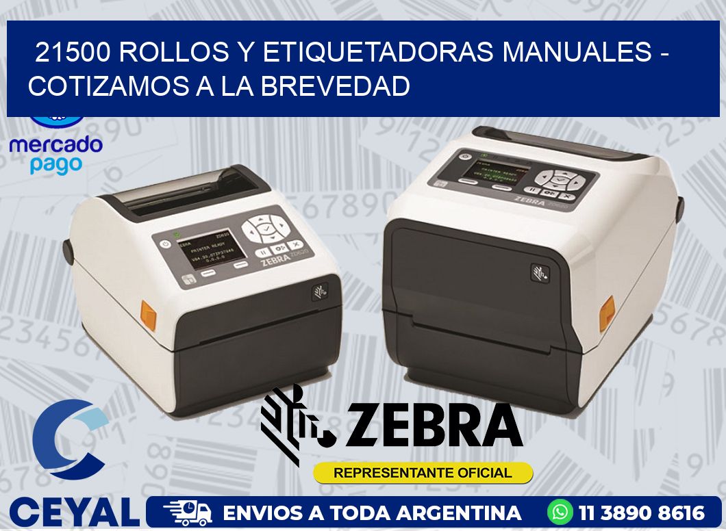 21500 ROLLOS Y ETIQUETADORAS MANUALES - COTIZAMOS A LA BREVEDAD