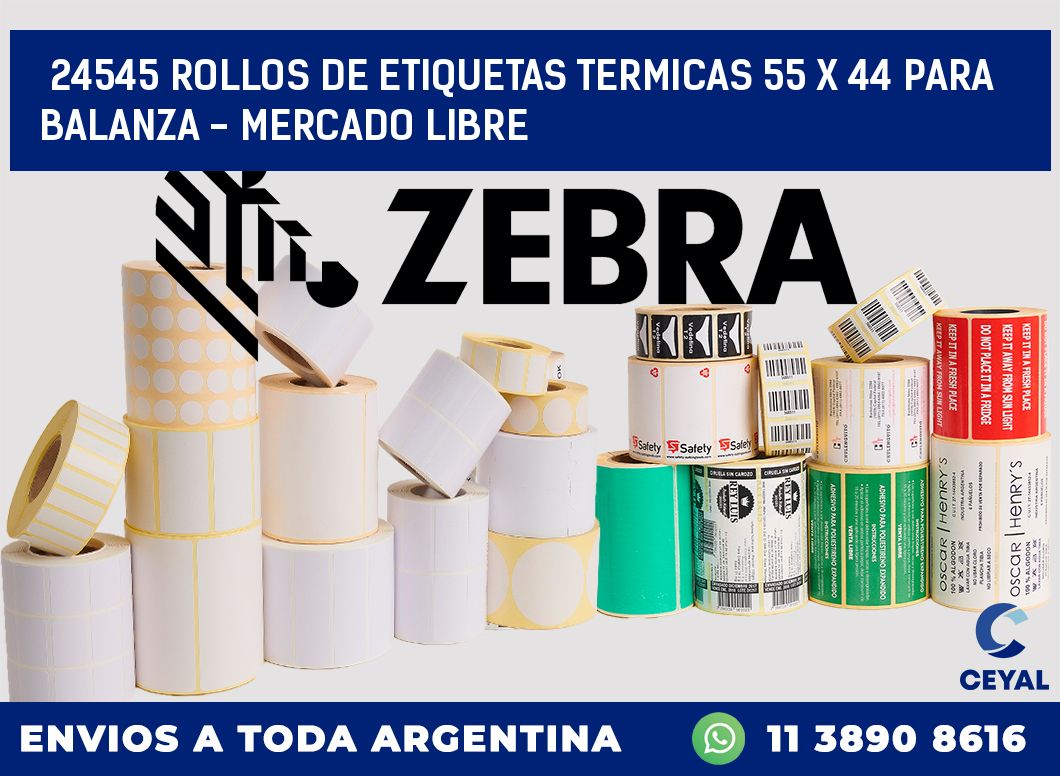 24545 ROLLOS DE ETIQUETAS TERMICAS 55 X 44 PARA BALANZA - MERCADO LIBRE
