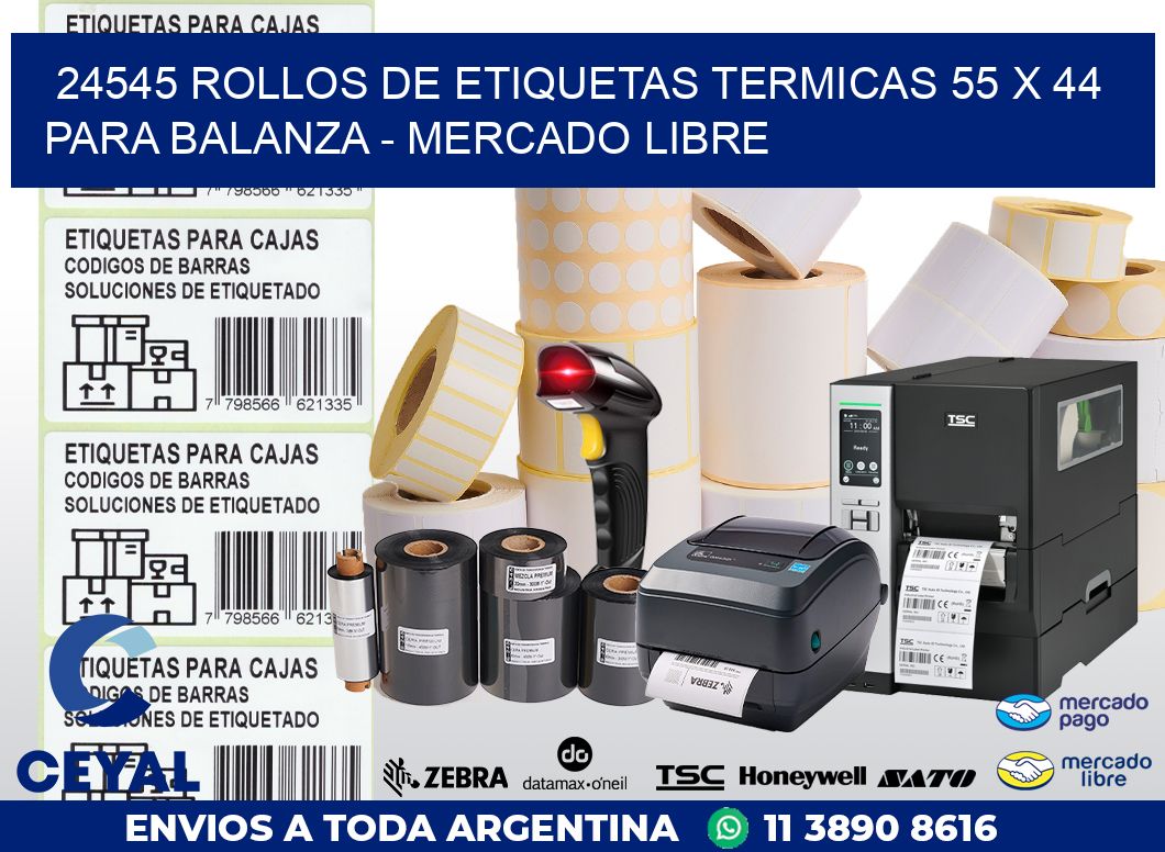 24545 ROLLOS DE ETIQUETAS TERMICAS 55 X 44 PARA BALANZA – MERCADO LIBRE
