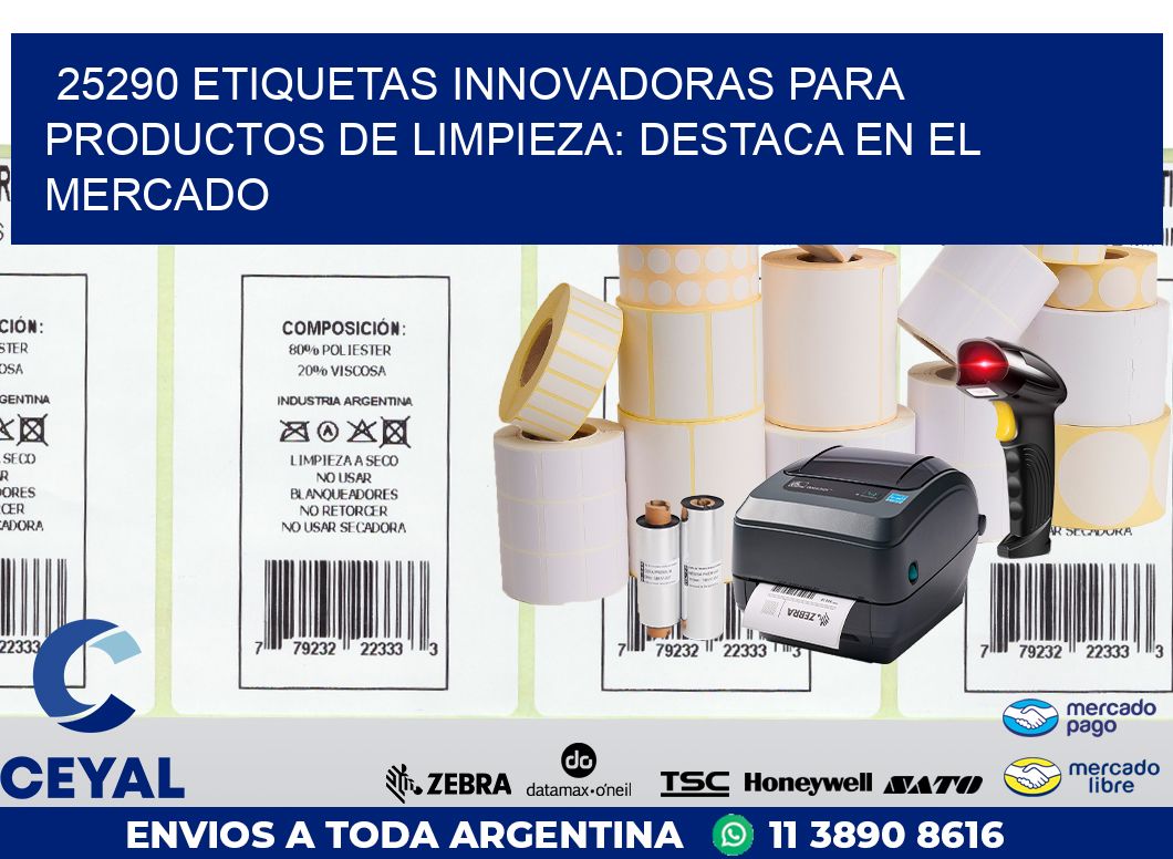 25290 ETIQUETAS INNOVADORAS PARA PRODUCTOS DE LIMPIEZA: DESTACA EN EL MERCADO