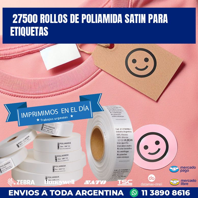 27500 ROLLOS DE POLIAMIDA SATIN PARA ETIQUETAS