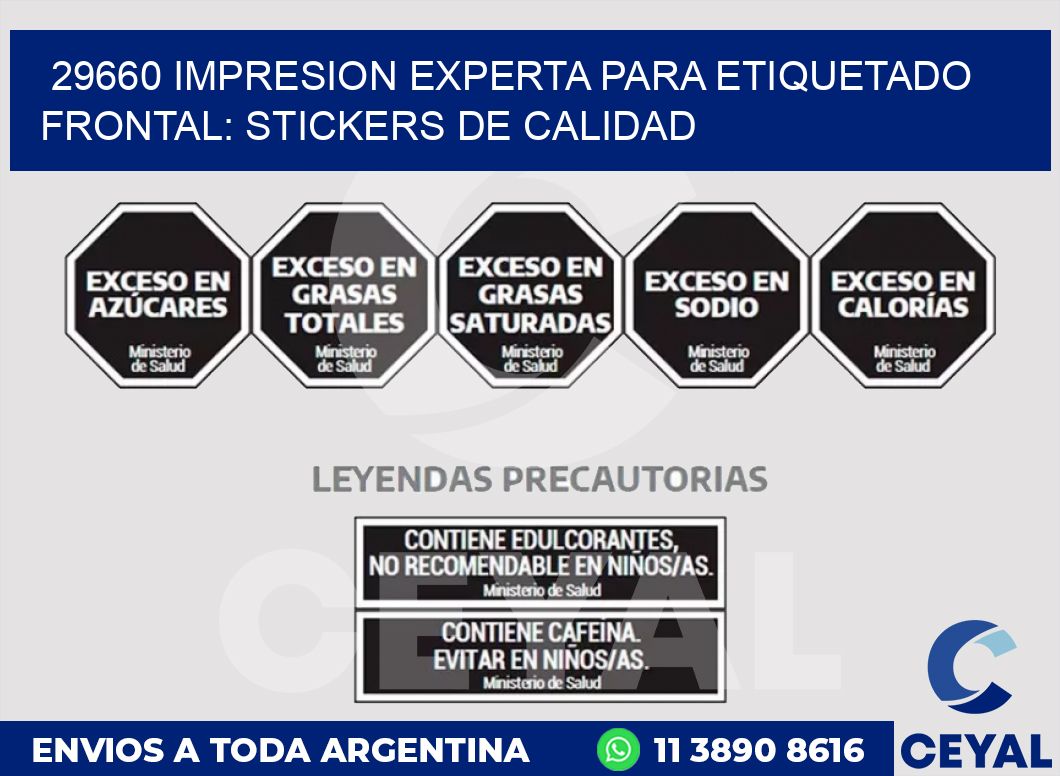 29660 IMPRESION EXPERTA PARA ETIQUETADO FRONTAL: STICKERS DE CALIDAD