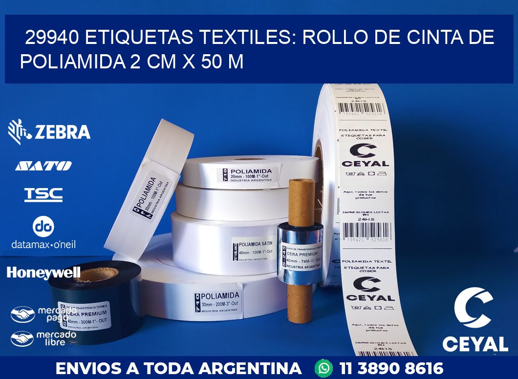 29940 ETIQUETAS TEXTILES: ROLLO DE CINTA DE POLIAMIDA 2 CM X 50 M