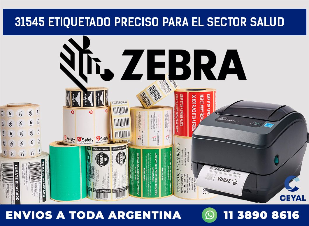 31545 ETIQUETADO PRECISO PARA EL SECTOR SALUD
