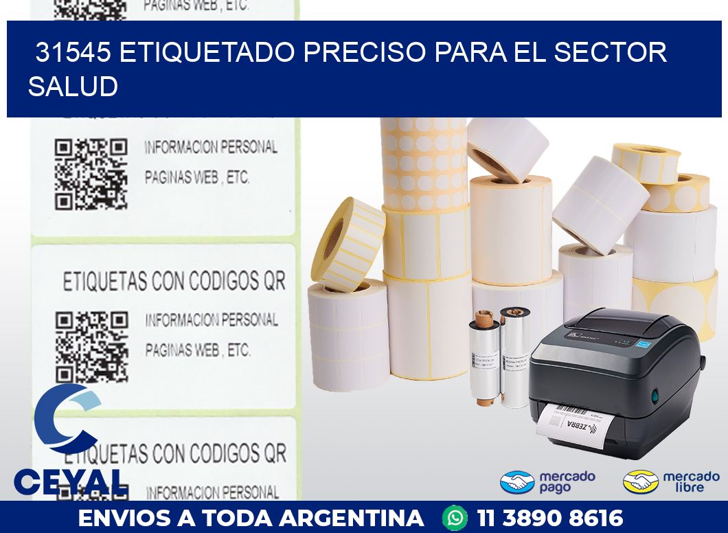 31545 ETIQUETADO PRECISO PARA EL SECTOR SALUD
