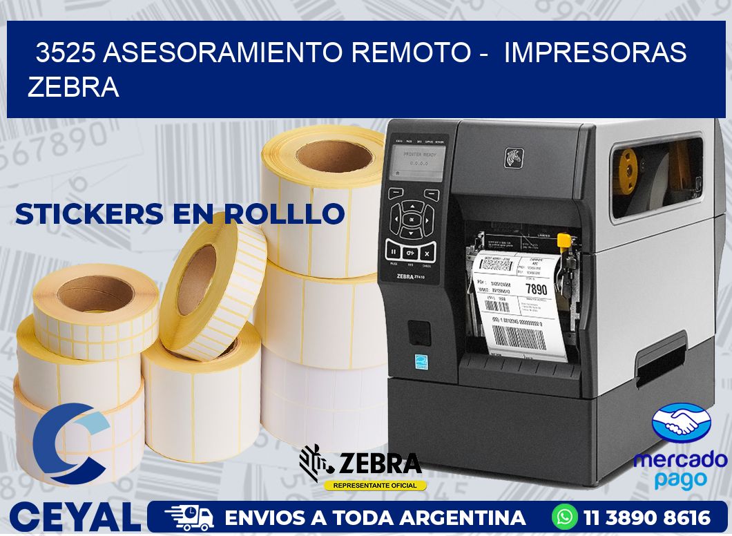 3525 ASESORAMIENTO REMOTO -  IMPRESORAS ZEBRA