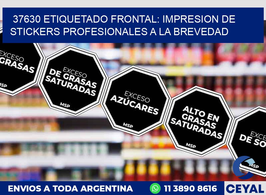 37630 ETIQUETADO FRONTAL: IMPRESION DE STICKERS PROFESIONALES A LA BREVEDAD