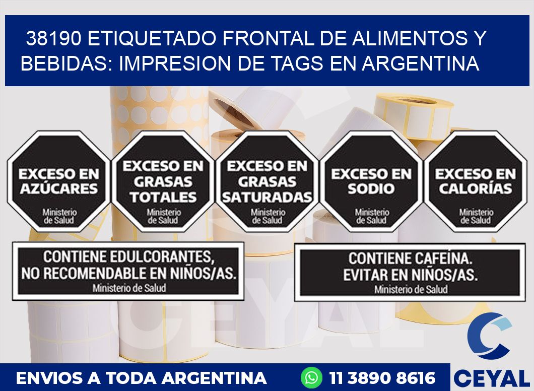 38190 ETIQUETADO FRONTAL DE ALIMENTOS Y BEBIDAS: IMPRESION DE TAGS EN ARGENTINA