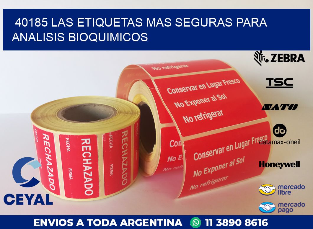40185 LAS ETIQUETAS MAS SEGURAS PARA ANALISIS BIOQUIMICOS