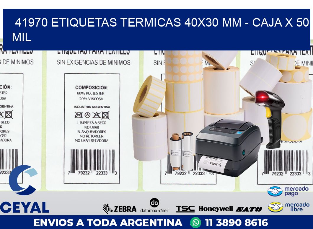 41970 ETIQUETAS TERMICAS 40X30 MM - CAJA X 50 MIL