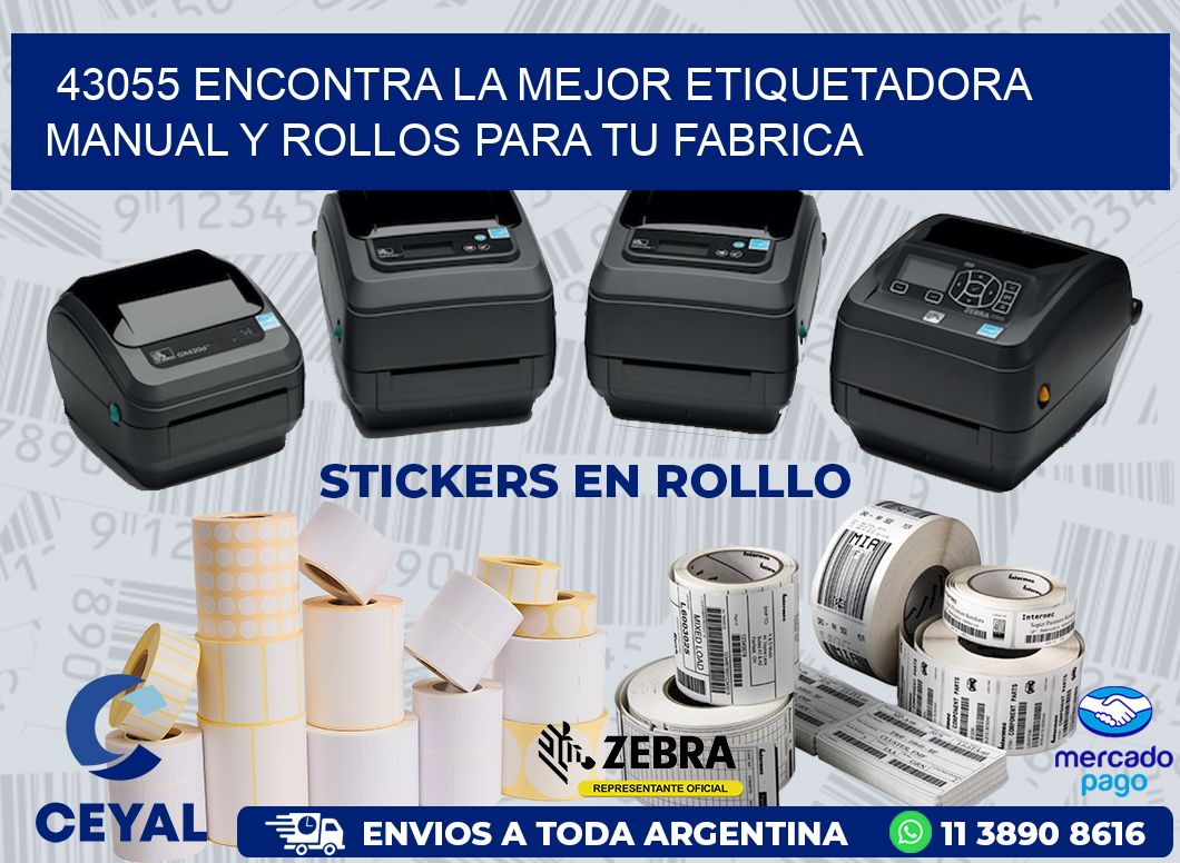 43055 ENCONTRA LA MEJOR ETIQUETADORA MANUAL Y ROLLOS PARA TU FABRICA