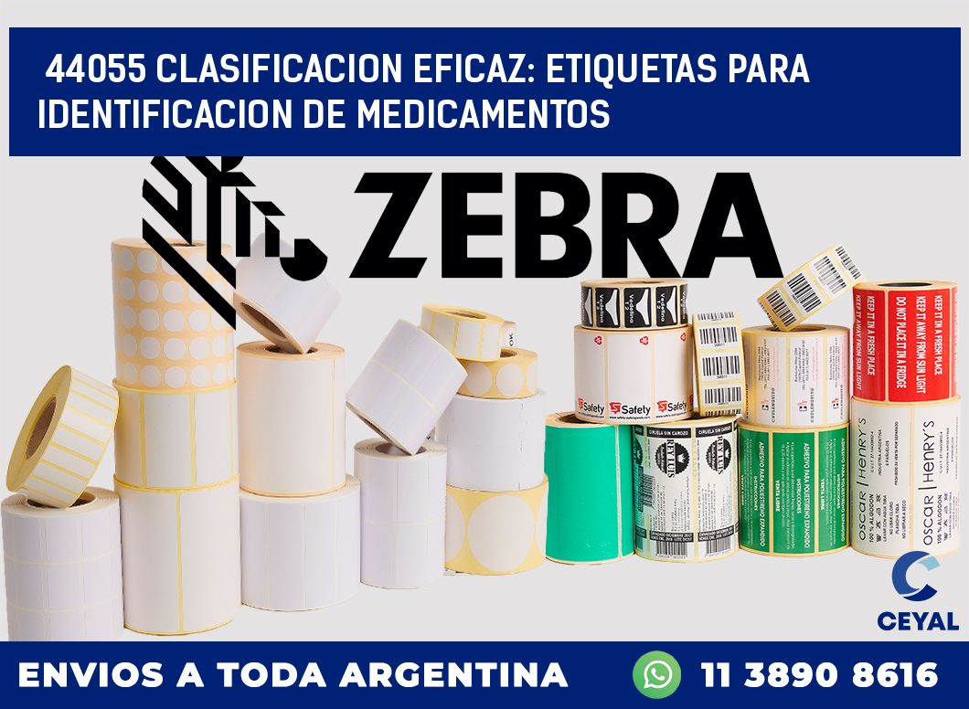 44055 CLASIFICACION EFICAZ: ETIQUETAS PARA IDENTIFICACION DE MEDICAMENTOS
