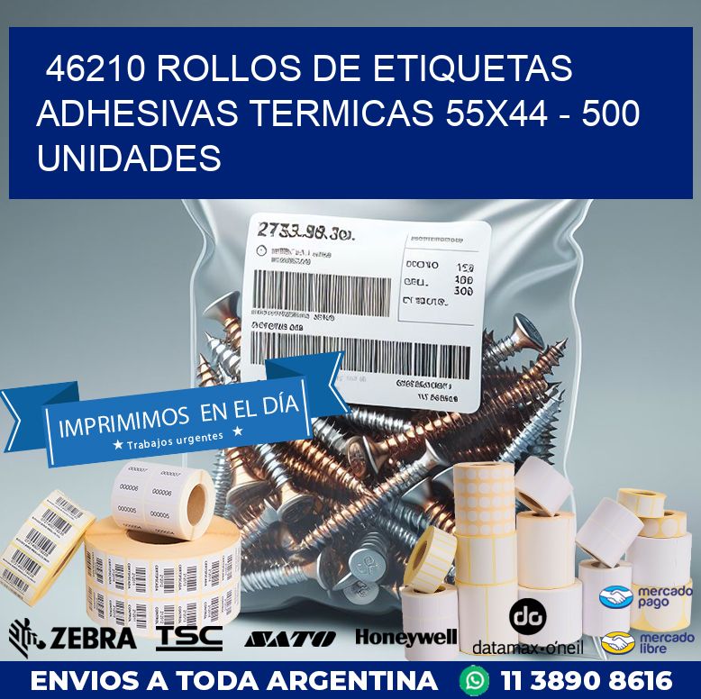 46210 ROLLOS DE ETIQUETAS ADHESIVAS TERMICAS 55X44 – 500 UNIDADES