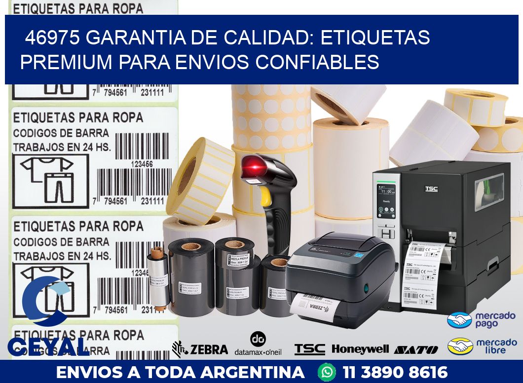 46975 GARANTIA DE CALIDAD: ETIQUETAS PREMIUM PARA ENVIOS CONFIABLES