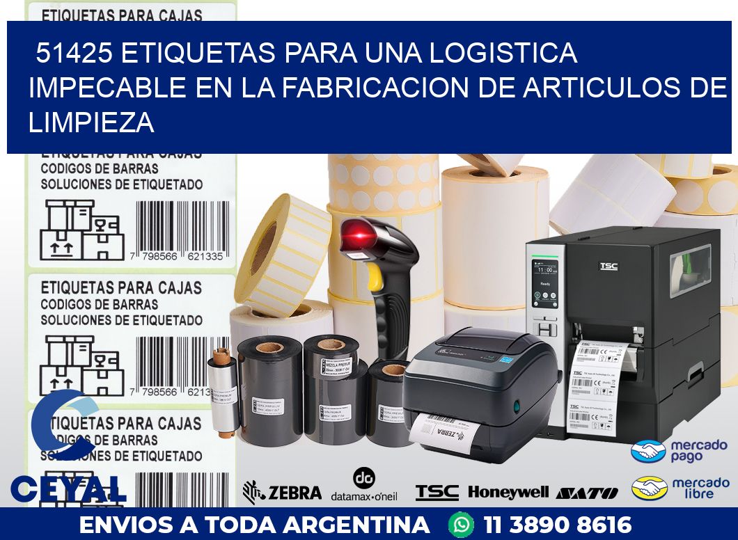 51425 ETIQUETAS PARA UNA LOGISTICA IMPECABLE EN LA FABRICACION DE ARTICULOS DE LIMPIEZA