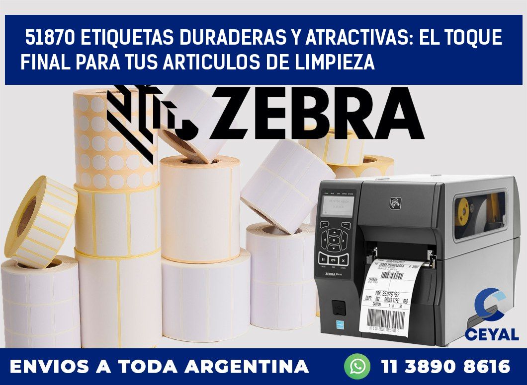 51870 ETIQUETAS DURADERAS Y ATRACTIVAS: EL TOQUE FINAL PARA TUS ARTICULOS DE LIMPIEZA