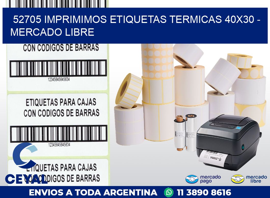 52705 IMPRIMIMOS ETIQUETAS TERMICAS 40X30 - MERCADO LIBRE