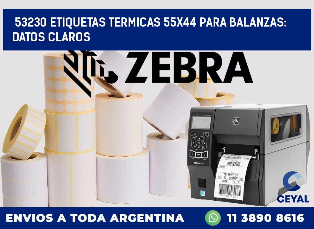 53230 ETIQUETAS TERMICAS 55X44 PARA BALANZAS: DATOS CLAROS