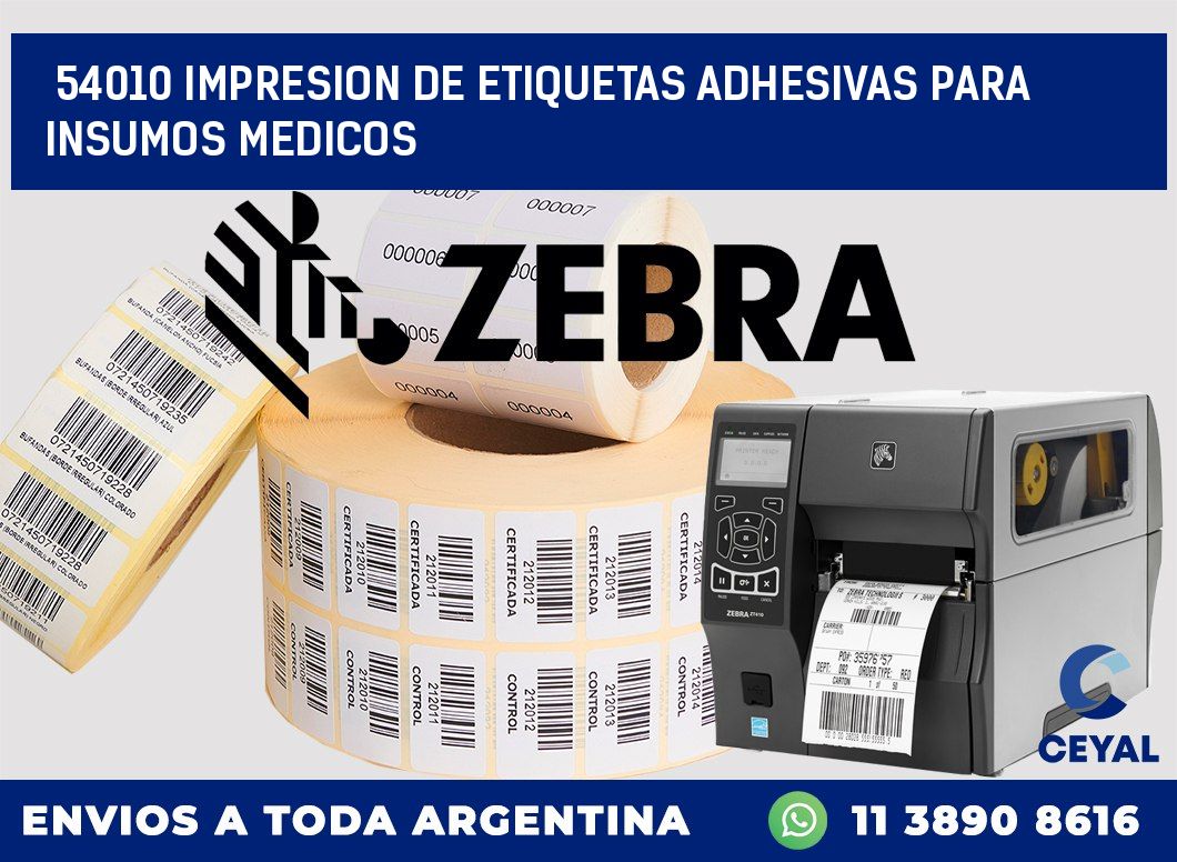 54010 IMPRESION DE ETIQUETAS ADHESIVAS PARA INSUMOS MEDICOS
