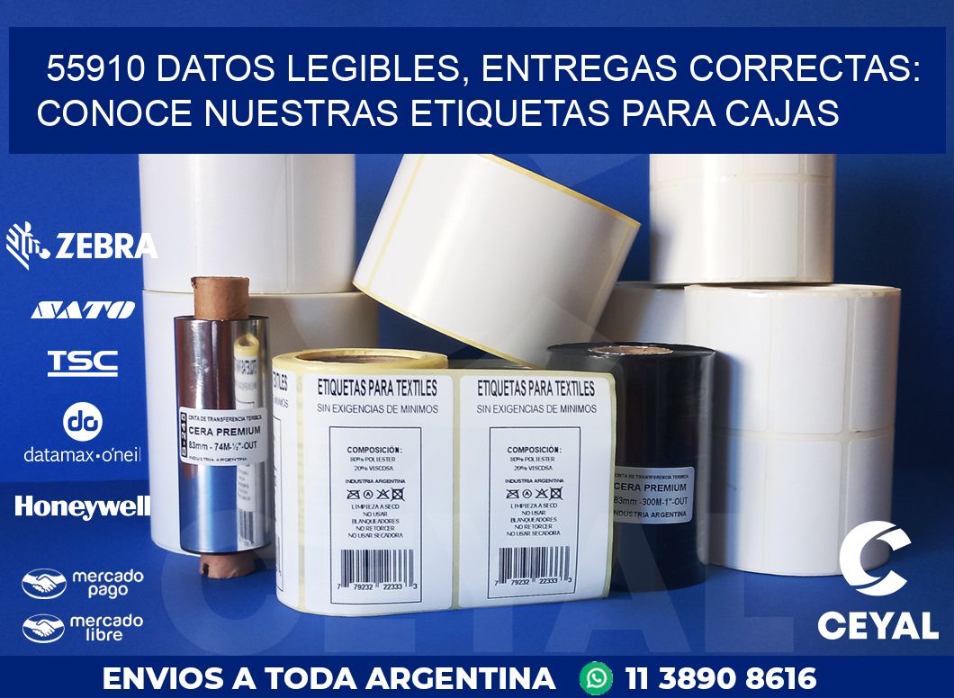 55910 DATOS LEGIBLES, ENTREGAS CORRECTAS: CONOCE NUESTRAS ETIQUETAS PARA CAJAS