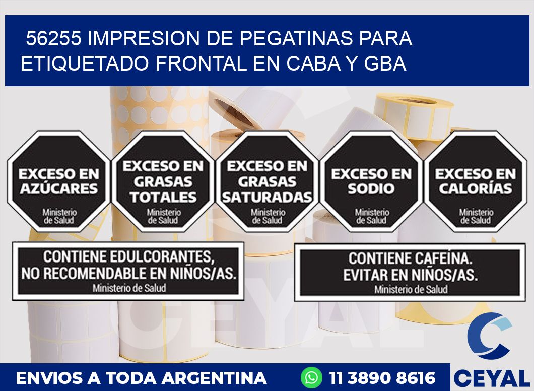 56255 IMPRESION DE PEGATINAS PARA ETIQUETADO FRONTAL EN CABA Y GBA