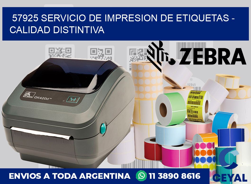 57925 SERVICIO DE IMPRESION DE ETIQUETAS – CALIDAD DISTINTIVA