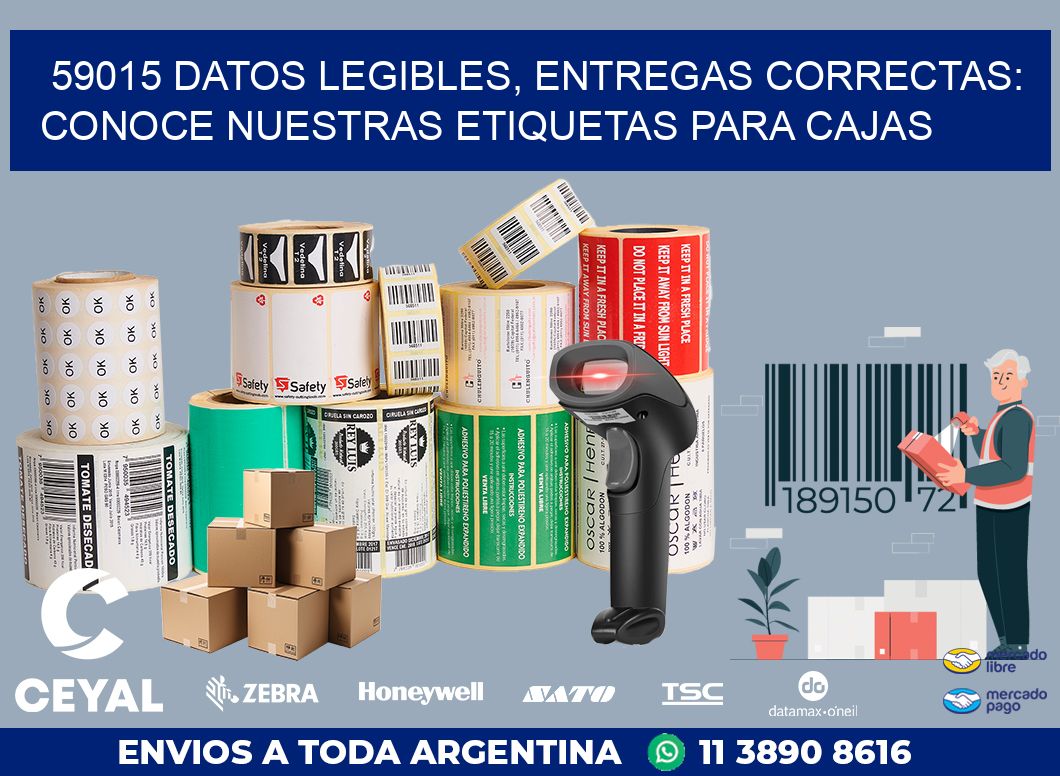 59015 DATOS LEGIBLES, ENTREGAS CORRECTAS: CONOCE NUESTRAS ETIQUETAS PARA CAJAS