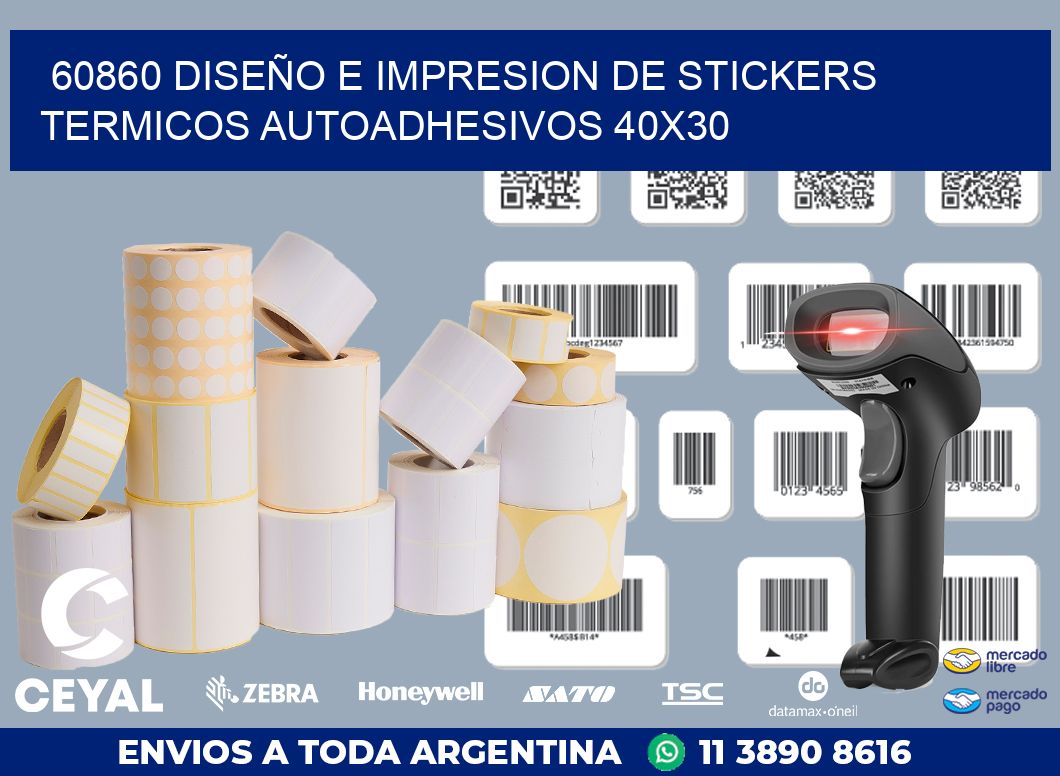 60860 DISEÑO E IMPRESION DE STICKERS TERMICOS AUTOADHESIVOS 40X30