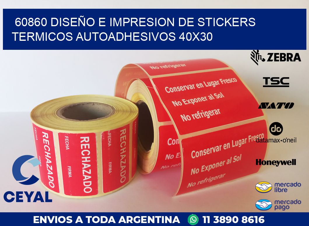 60860 DISEÑO E IMPRESION DE STICKERS TERMICOS AUTOADHESIVOS 40X30