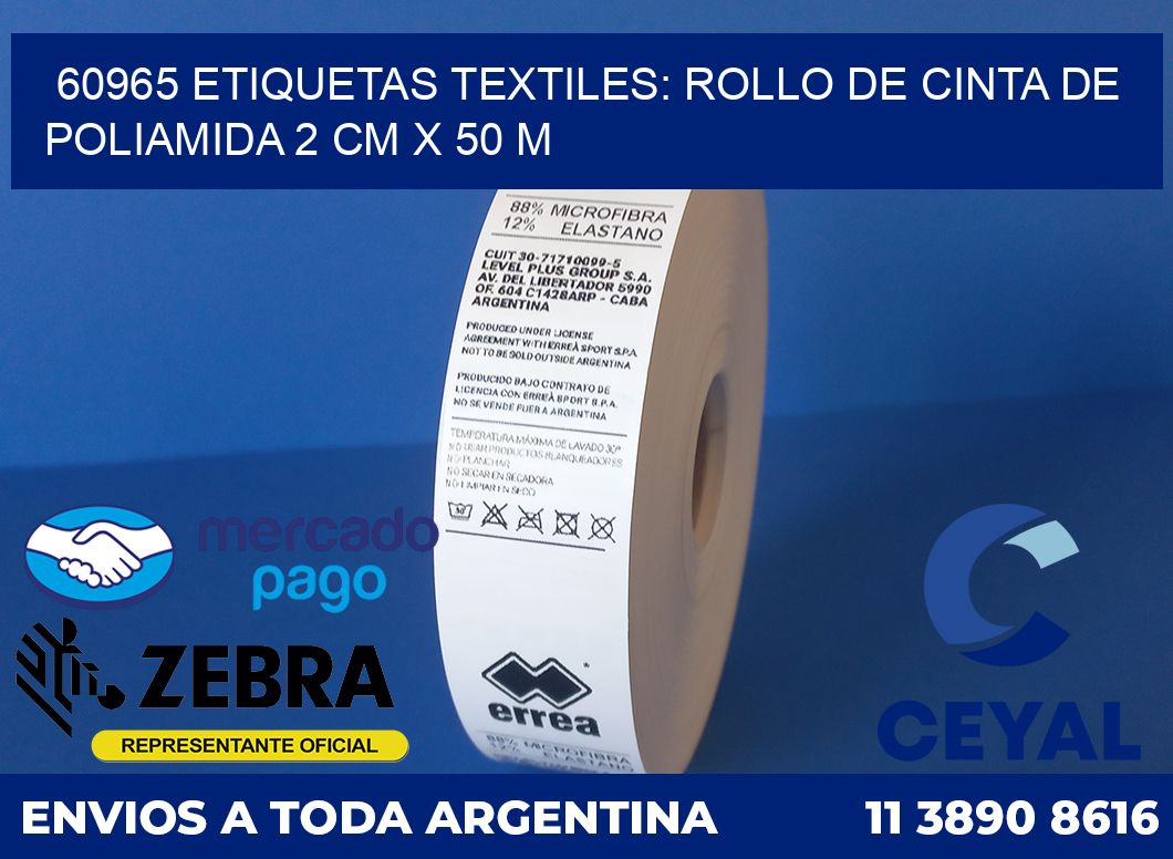 60965 ETIQUETAS TEXTILES: ROLLO DE CINTA DE POLIAMIDA 2 CM X 50 M