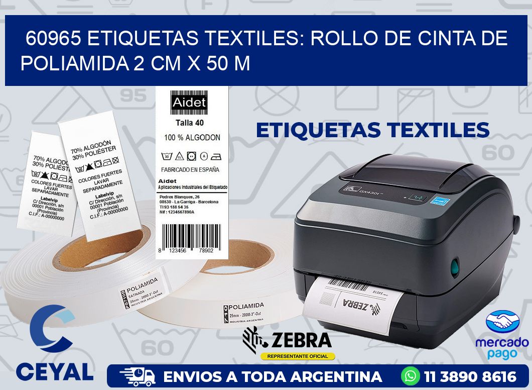 60965 ETIQUETAS TEXTILES: ROLLO DE CINTA DE POLIAMIDA 2 CM X 50 M
