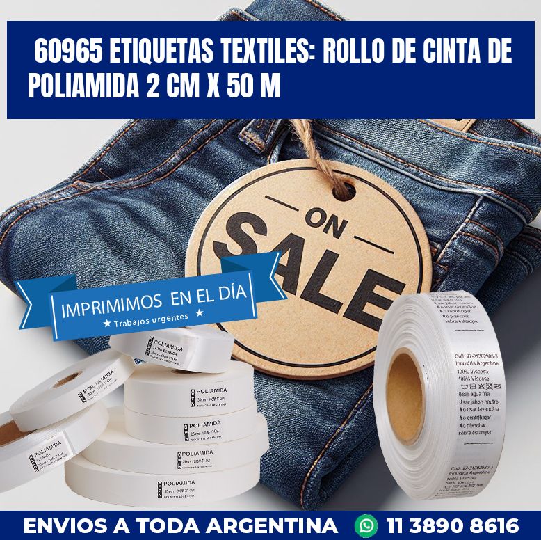 60965 ETIQUETAS TEXTILES: ROLLO DE CINTA DE POLIAMIDA 2 CM X 50 M
